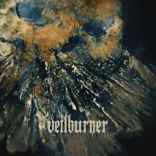 Veilburner - A Sire to the Ghouls of Lunacy (2018)