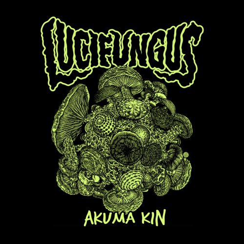 Lucifungus - Akuma Kin (2018)