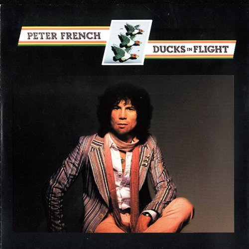 Peter French - Ducks In Flight (1978)