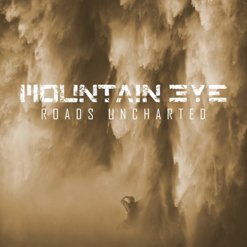 Mountain Eye - Roads Uncharted (2018)