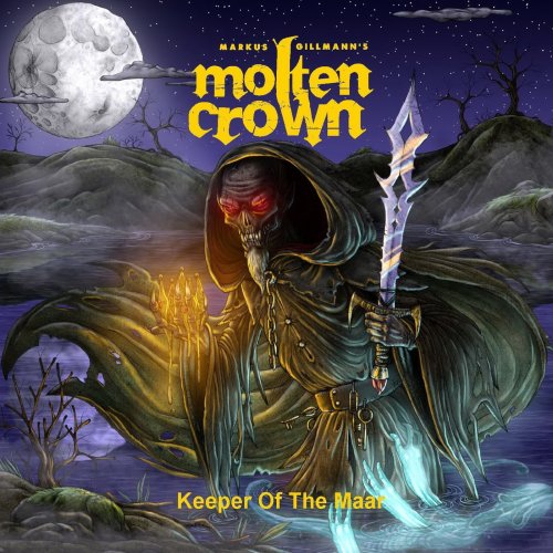 Markus Gillmann's Molten Crown - Keeper Of The Maar (2019)