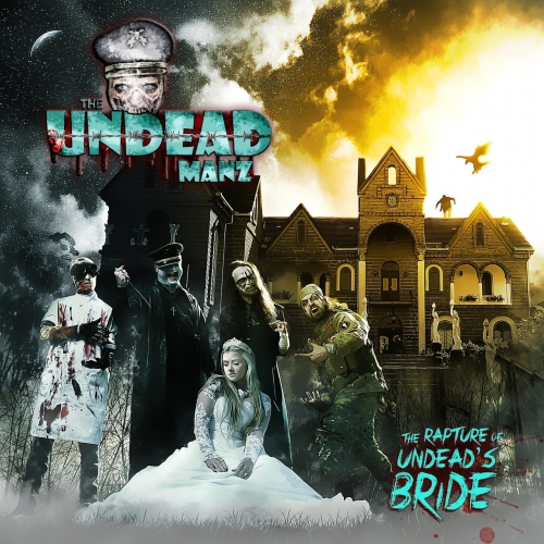 The Undead Manz - The Rapture of Undead's Bride (2018)