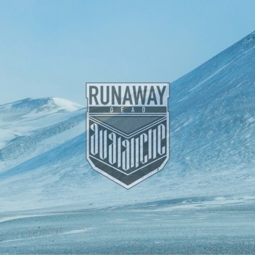 Runaway Dead - Avalanche (2018)