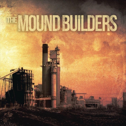 The Mound Builders - The Mound Builders (2018)