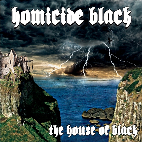 Homicide Black - The House of Black (2018)