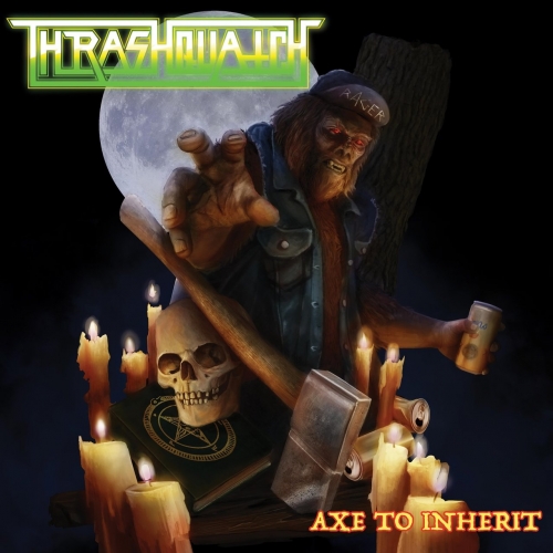 Thrashquatch - Axe to Inherit (2018)