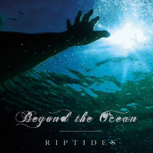 Beyond The Ocean - Riptides (EP) (2018)
