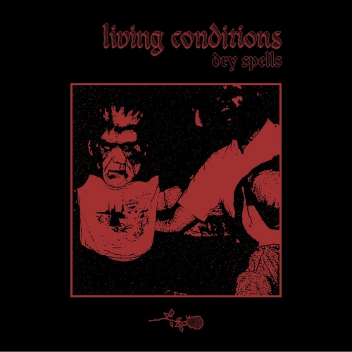 Living Conditions - Dry Spells (2018)