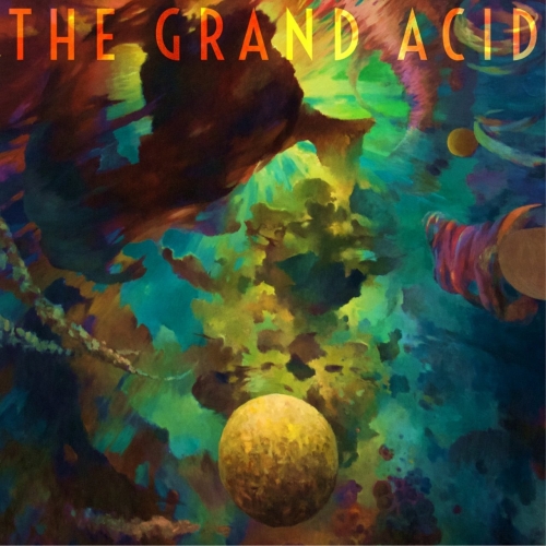 The Grand Acid - The Grand Acid (2018)