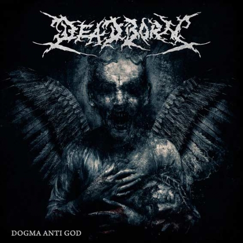 Deadborn - Dogma Anti God (2018)