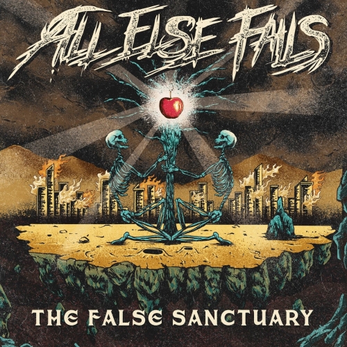 All Else Fails - The False Sanctuary (EP) (2018)