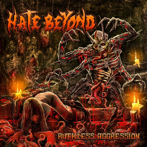 Hate Beyond - Ruthless Aggression (2019)