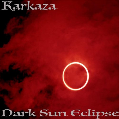 Karkaza - Dark Sun Eclipse (2018)