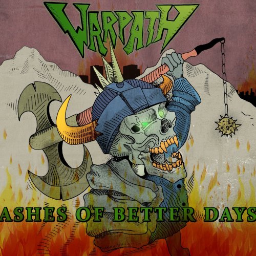 Warpath - Ashes of Better Days (2018)