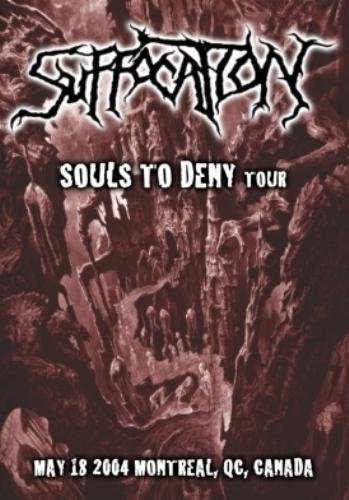 Suffocation - Souls To Deny Tour, Live in Montreal (2004)