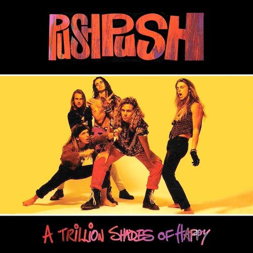 Push Push - A Trillion Shades of Happy (1992)