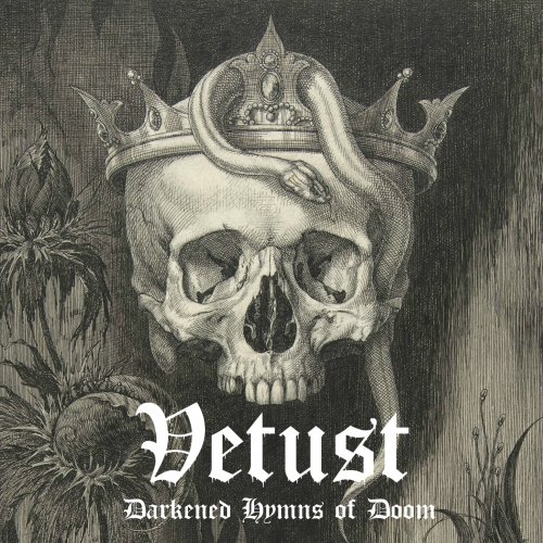 Vetust - Darkened Hymns Of Doom (2018)