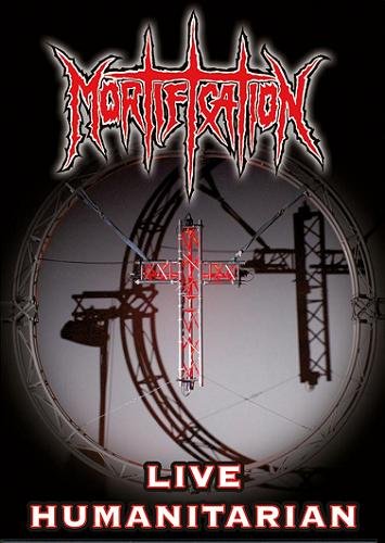 Mortification - Live Humanitarian (2008)