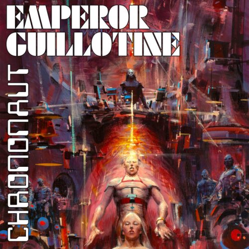 Emperor Guillotine - Chrononaut (2019)