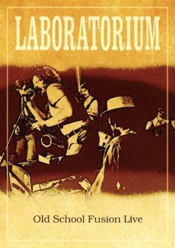 Laboratorium - Old School Fusion Live (2008)