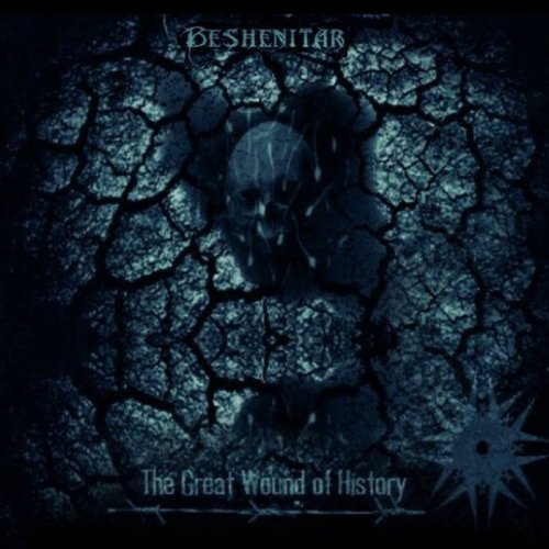 Beshenitar - The Great Wound Of History (2018)