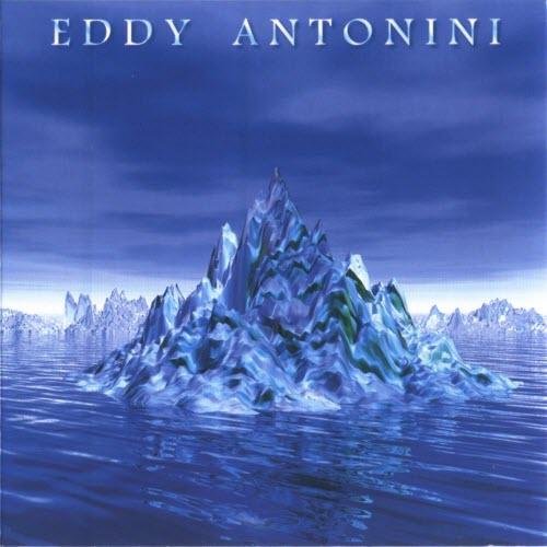 Eddy Antonini - When Water Became Ice (1998)