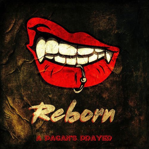 Reborn - A Pagan's Prayer (2018)