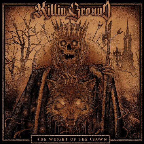 Killin'Ground - The Weight of the Crown (2019)