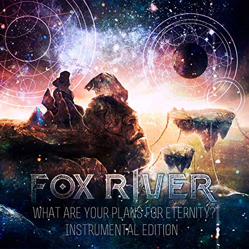 Fox River - What Are Your Plans for Eternity? (Instrumental Edition) (2019)