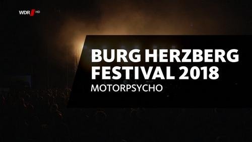 Motorpsycho - Rockpalast - Burg Herzberg Festival (2018)