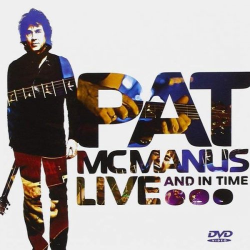 Pat McManus Band - Live and in Time (2009)