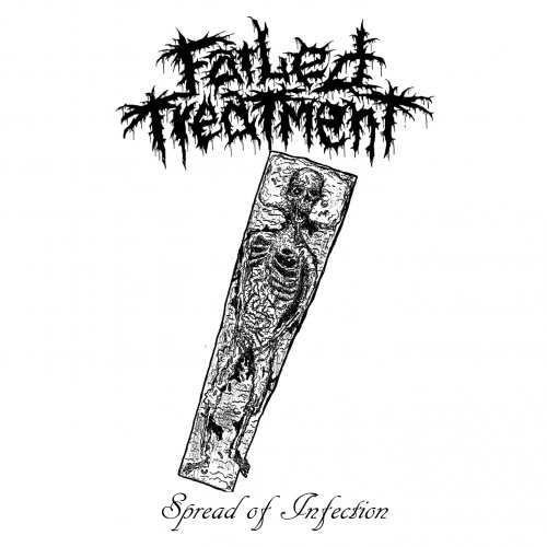 Failed Treatment - Spread Of Infection (2019)