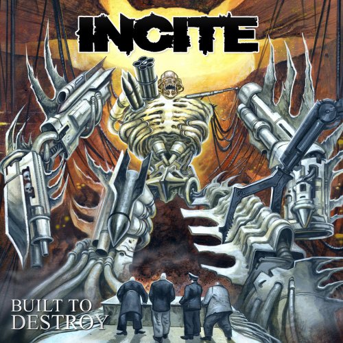 Incite - Built to Destroy (2019)