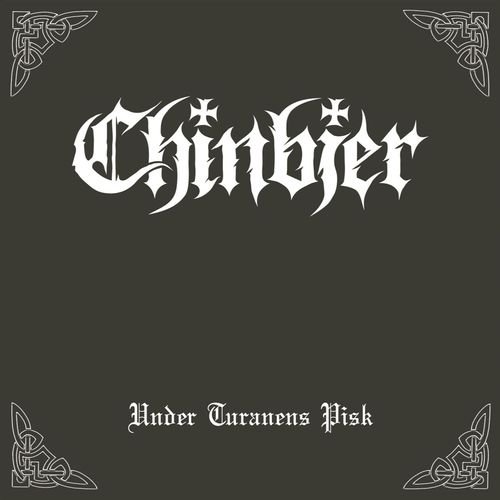 Chinbjer - Under Turanens Pisk (2018)