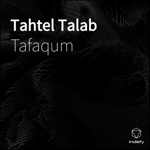 Tafaqum - Tahtel Talab (2018)