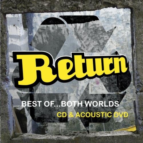 Return - Best of...Both Worlds (2008)