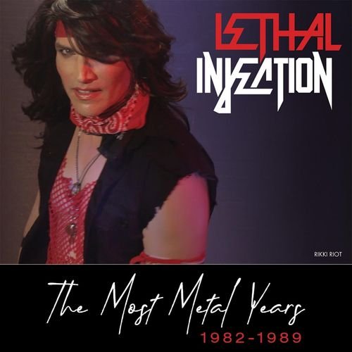 Lethal Injection  The Most Metal Years 1982-1989 (2019)
