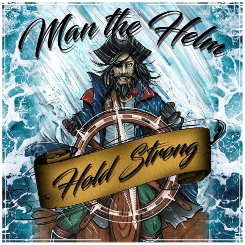 Man the Helm - Hold Strong (EP) (2019)