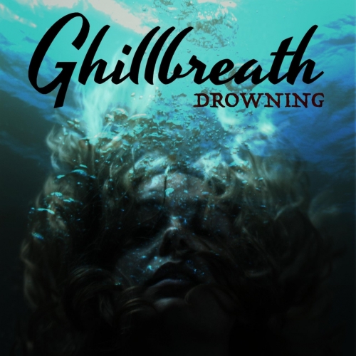 Ghillbreath - Drowning (2019)