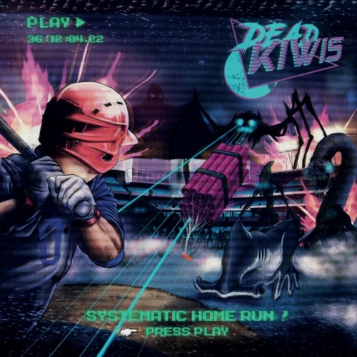 Dead Kiwis - Systematic Home Run (EP) (2019)