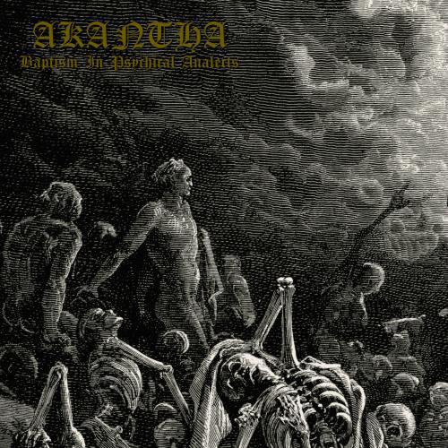 Akantha - Baptism In Psychical Analects (2019)
