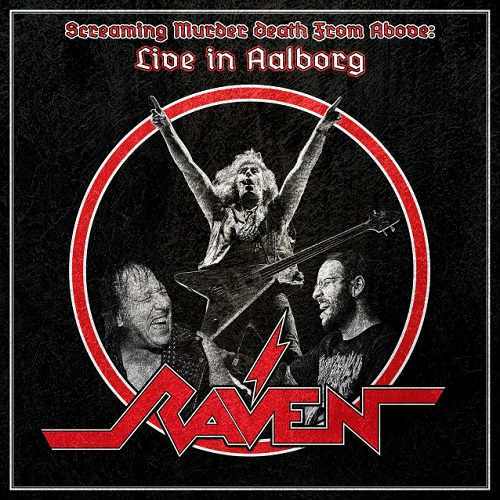 Raven - Screaming Murder Death from Above: Live in Aalborg (2019)