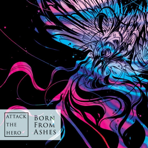 Attack the Hero - Born from Ashes (2019)