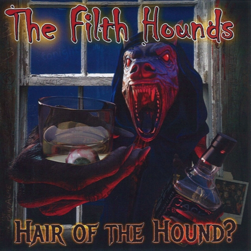 The Filth Hounds - Hair of the Hound (2018)