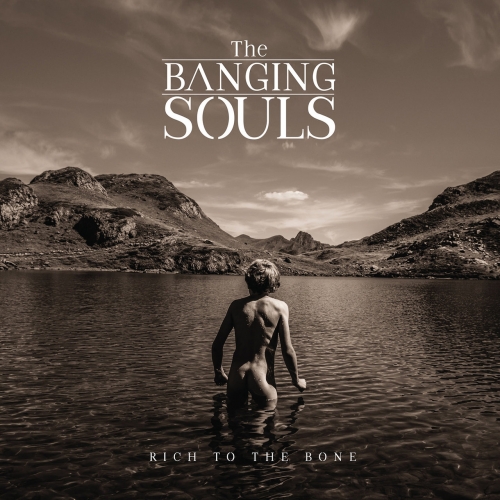 The Banging Souls - Rich to the Bone (2019)