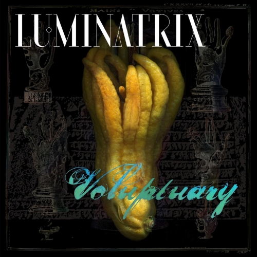 Luminatrix - Voluptuary (2018)