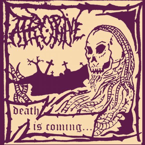 Atropine - Death Is Coming... (2019)