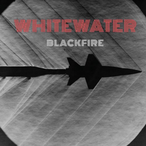 Whitewater - Blackfire (2019)
