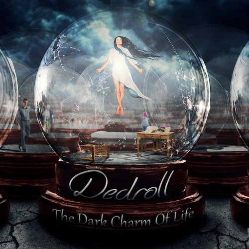 Dedroll - The Dark Charm of Life (2019)
