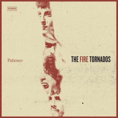 The Fire Tornados - Patience (2015)